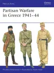 Partisan Warfare in Greece 1941â€“44 - Phoebus Athanassiou