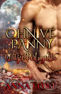 Ohnivé panny: Strážce Portugalska - Anna Lowe - kniha z kategorie Fantasy