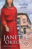 Důvěřuj zítřku - Janette Oke - kniha z kategorie Společenská beletrie