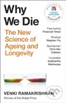 Why We Die (The New Science of Ageing and Longevity) - kniha z kategorie Humanitní a společenské vědy