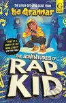 The Adventures of Rap Kid (A hilarious, high-energy new series from the viral rapping social media sensation) - kniha z kategorie Pohádky