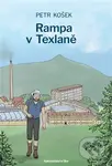 Rampa v Texlaně - Petr Košek - kniha z kategorie Společenská beletrie