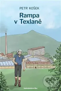 Rampa v Texlaně - Petr Košek - kniha z kategorie Společenská beletrie