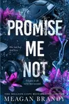 Promise Me Not - Meagan Brandy - kniha z kategorie Romantická