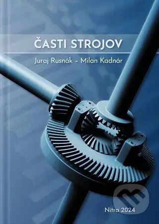 Časti strojov - Juraj Rusnák - kniha z kategorie Přírodní vědy a technika