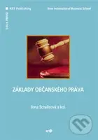 Základy občanského práva - Ilona Schelleová, kolektív autorov - kniha z kategorie Právo