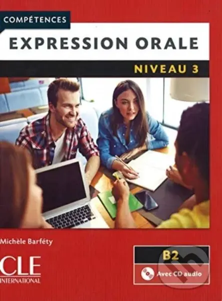 Competences: Expression Orale 3 + CD - Mich Le Barf Ty