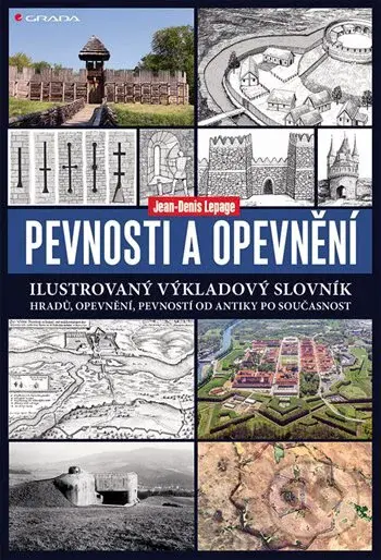 Pevnosti a opevnění - Jean-Denis Lepage - kniha z kategorie Středověk