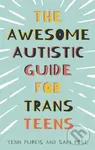 The Awesome Autistic Guide for Trans Teens - Sam Rose, Yenn Purkis - kniha z kategorie Pro děti