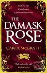 The Damask Rose (The enthralling historical novel: The friendship of a queen of England comes at a price . . .) - kniha z kategorie Romantika