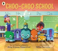 Choo-Choo School (All Aboard for the First Day of School!) - kniha z kategorie Pro děti