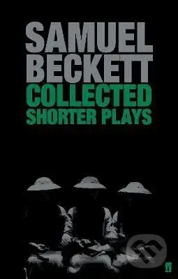 Collected Shorter Plays - Samuel Beckett