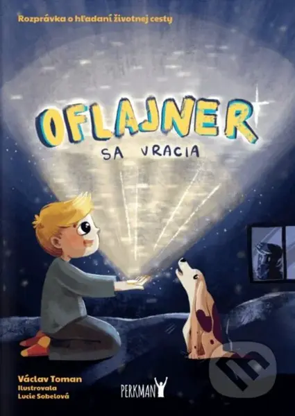 Oflajner sa vracia (Rozprávka o hľadaní životnej cesty) - kniha z kategorie Pro děti