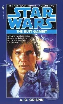 The Hutt Gambit: Star Wars Legends (The Han Solo Trilogy)
