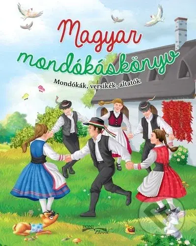 Magyar mondókáskönyv (Mondókák, versikék, altatók) - kniha z kategorie Hádanky a říkanky