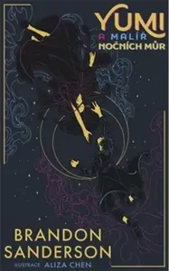 Yumi a malíř nočních můr (poškozené) - Brandon Sanderson