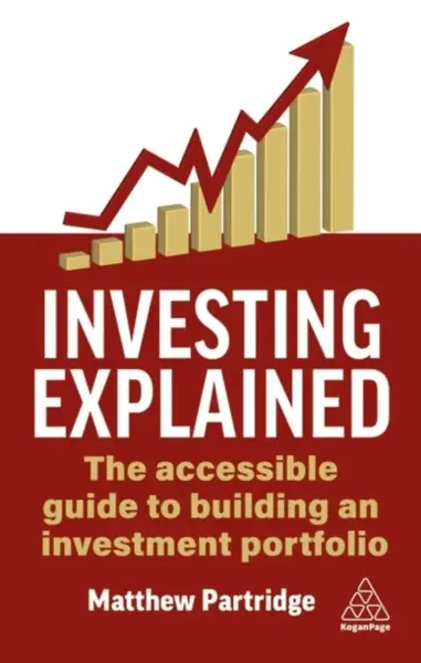 Investing Explained - Matthew Partridge
