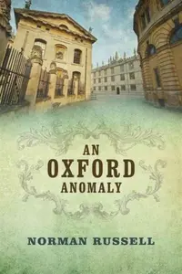 An Oxford Anomaly - Russell Norman
