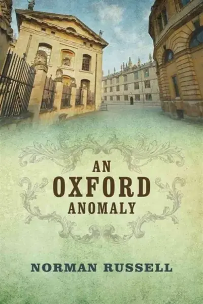 An Oxford Anomaly - Russell Norman