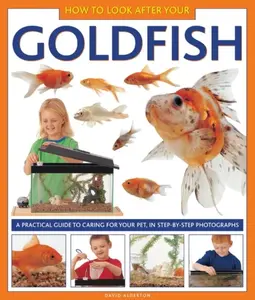 How To Look After Your Goldfish - David Alderton