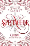 Spectacular - Stephanie Garberová