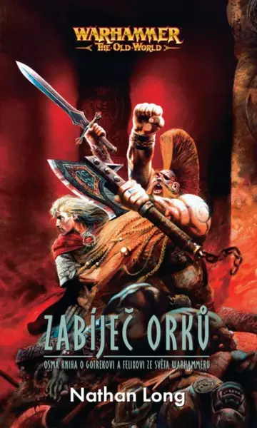 Warhammer: Zabíječ orků (poškozené) - Nathan Long