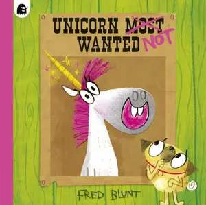 Unicorn NOT Wanted - Fred Blunt