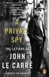 A Private Spy - John le CarrÃ©