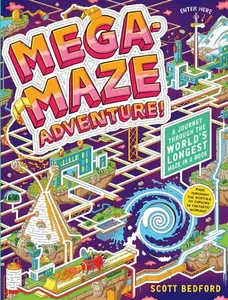 Mega-Maze Adventure! (Maze Activity Book for Kids Ages 7+) - Scott Bedford