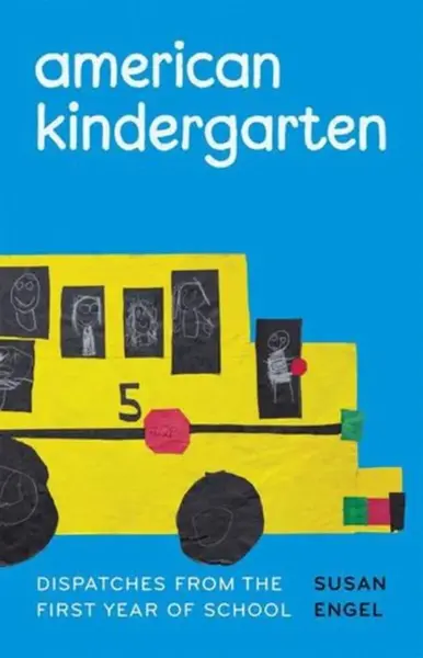American Kindergarten - Susan Engel