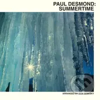 Paul Desmond: Summertime - Paul Desmond
