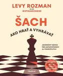 Šach: Ako hrať a vyhrávať - Levy Rozman - kniha z kategorie Hobby