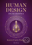 Human design (Zisti, kto skutočne si) - Karen Curry Parker - kniha z kategorie Seberozvoj