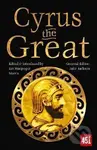 Cyrus the Great: Epic and Legendary Leaders - Ian Morris Macgregor