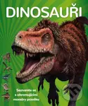 Dinosauři (Seznamte se s ohromujícími monstry pravěku) - kniha z kategorie Pro děti