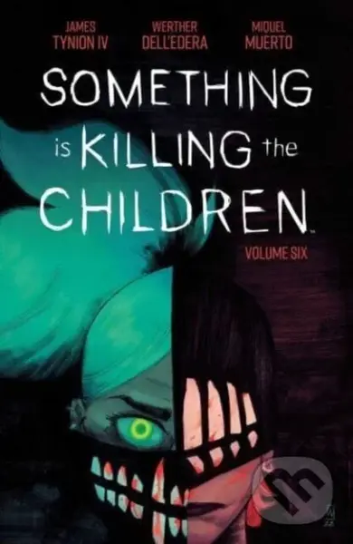 Something is Killing the Children Vol. 6 - James Iv Tynion