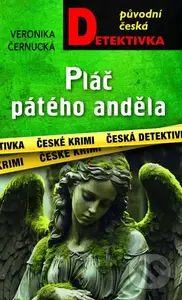 Pláč pátého anděla - Veronika Černucká - kniha z kategorie Detektivky
