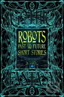 Robots Past & Future Short Stories - Chris Beckett