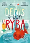 Denis a pan Ryba - Kateřina Musilová - kniha z kategorie Naučné knihy