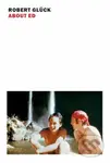 About Ed - Robert Gluck - kniha z kategorie Životopisy, reportáže a myšlenky