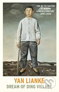 Dream of Ding Village - Yan Lianke - kniha z kategorie Společenská beletrie