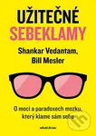 Užitečné sebeklamy (O moci a paradoxech mozku) - Bill Mesler, Shankar Vedantam - kniha z kategorie Byznys a management