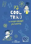 73 cool triků, se kterými zaboduješ před kamarády (Pro nadané děti) - kniha z kategorie Naučné knihy