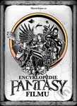 Encyklopedie fantasy filmu (Mocnější než Merlinova zaklínadla) - kniha z kategorie Encyklopedie