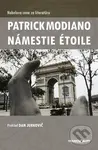 Námestie Étoile - Patrick Modiano
