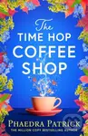The Time Hop Coffee Shop (The new magical uplifting read perfect to curl up with this autumn) - kniha z kategorie Beletrie