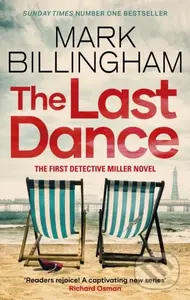 The Last Dance (A Detective Miller case - the first new Billingham series in 20 years) - kniha z kategorie Detektivky, thrillery a horory