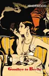 Goodbye to Berlin - Christopher Isherwood - kniha z kategorie Společenská beletrie