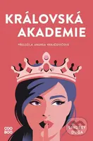 Královská akademie - Lindsey Duga - kniha z kategorie Beletrie pro děti