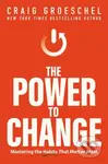 The Power to Change (Mastering the Habits That Matter Most) - kniha z kategorie Filozofie